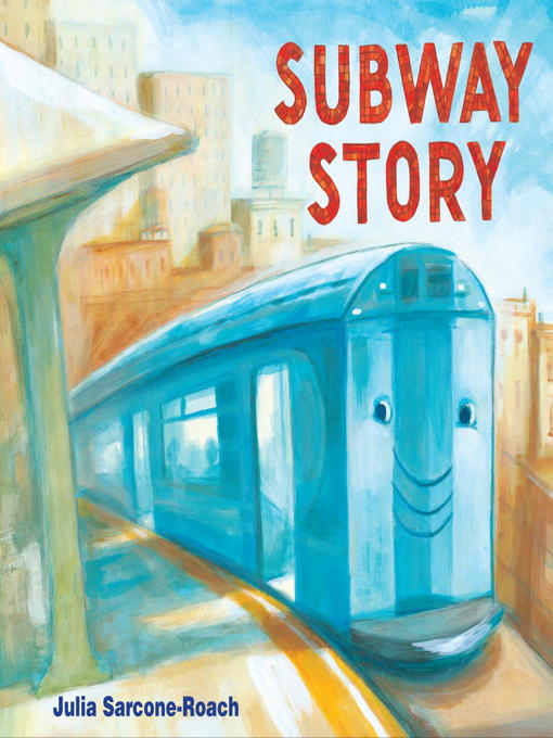 Title details for Subway Story by Julia Sarcone-Roach - Available